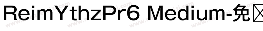 ReimYthzPr6 Medium字体转换